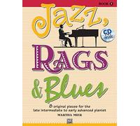 Jazz, Rags & Blues, Bk 5: 8 Original Pieces for the Later Intermediate to Early Advanced Pianist (Book & CD) by Mier, Martha (2010) Paperback