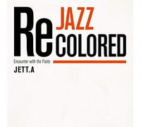 JAZZ RECOLORED Encounter with the Pasts