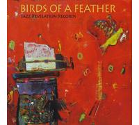 Jazz Revelation Records: Birds of a Feather - Jazz Revelation Records: Birds of a Feather / Various