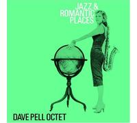 Jazz & Romantic Places by Dave Pell Octet (2008-04-29)