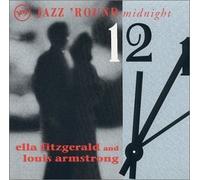 Jazz 'Round Midnight: Ella Fitzgerald & Louis Armstrong by Fitzgerald & Armstrong (1998-06-23)