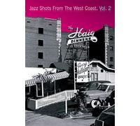 Jazz Shots From The West Coast: Volume 2 [DVD]