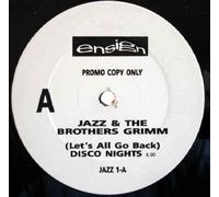 Jazz & The Brothers Grimm - (Let's All Go Back) Disco Nights / Just The Way You Like It - Jazz & The Brothers Grimm 12"