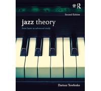 Jazz Theory, Second Edition (Textbook and Workbook Package): From Basic to Advanced Study