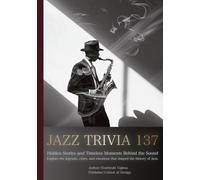 JAZZ TRIVIA 137: Hidden Stories of Music and Soul