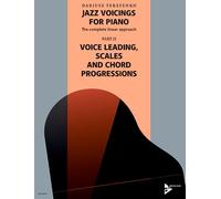 Jazz Voicings for Piano: The Complete Linear Approach - Part 2: Voice Leading, Scales and Chord Progressions - Piano Music - Advance Music (ADV 9049): ... and Chord Progressions. piano. Méthode.
