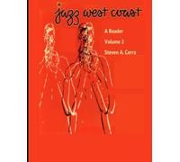 Jazz West Coast A Reader Volume 3