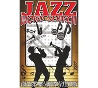 Jazz Word Search: Easy To Read Print With 50+ Puzzles About Jazz, Music, Musical Instruments, And More | 6x9 inch, 110 pages | Gift For Holidays, Vacations, and Spare Time