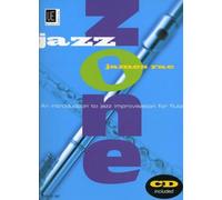 Jazz Zone An Introduction To Jazz Improvisation - Flute With Cd Accompaniment by James Rae (2006-11-15)