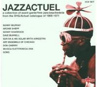 JAZZACTUEL (SUNNY MURRAY/DAVE BURRELL/ARCHIE SHEPP/+) 3 CD 26 TRACKS NEW