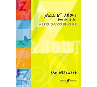 Jazzin' About Alto Saxophone: Fun Pieces for Alto Saxophone and Piano