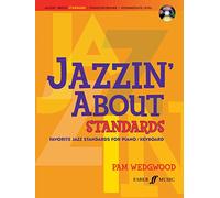 Jazzin' About Standards: (Piano/CD) (Faber Edition: Jazzin' about Faber Edition: Jazzin' about): Favorite Jazz Standards