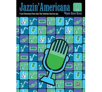 Jazzin' Americana, Bk 1: 9 Late Elementary Piano Solos That Celebrate American Jazz