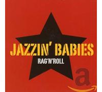 Jazzin Babies - Jazzin Babies - Rag N Roll
