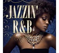 Jazzin' R&B - Diva Hits Selection -