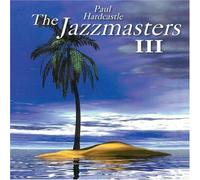 Jazzmasters 3 by Paul Hardcastle