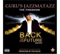 Jazzmatazz Back To The Future Mix Tape by Guru (2008) Audio CD