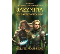 Jazzmina on Sacred Grounds: 1 (The Chronicles of Sacred Ground)