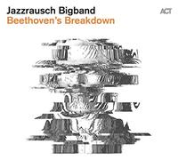 Jazzrausch Bigband - Beethoven's Breakdown [VINYL]