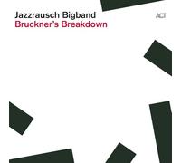 Jazzrausch Bigband - Bruckner's Breakdown [VINYL]