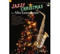 Jazzy Christmas for Alto Saxophone alto saxophone; piano ad libitum (easy - inte
