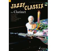 Jazzy Classix clarinet; piano ad libitum (easy - intermediate) with CD Favorite