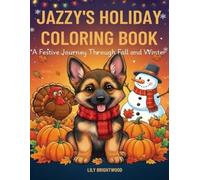 Jazzy's Holiday Coloring Book: A Festive Journey Through Fall and Winter