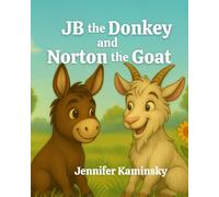 JB the Donkey and Norton the Goat