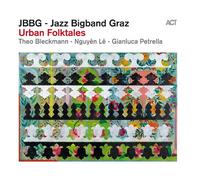 Jbbg (Jazz Bigband Graz) - Urban Folk Tales