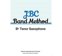 JBC Band Method BbTenor Saxophone: Concert Band: Part