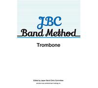 JBC Band Method Trombone: Concert Band: Part