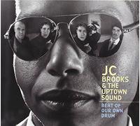 Jc Brooks & The Uptown Sound - Beat Of Our Own Drum