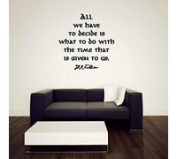 JC Design 'All we Have to Decide is What to do with The time That is Given us' JRR Tolkien - Wall Sticker (Large: 80cm x 80cm / 32" x 32")