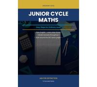 JC Maths Easy Steps for Ordinary Level: Step-by-Step Guide to Junior Cycle Maths Ordinary Level (To Succeed: Irish Exam Guides)