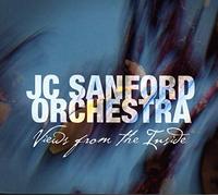 JC Sanford Orchestra - Views from the Inside
