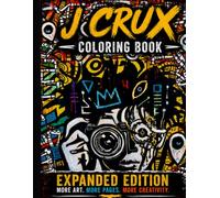 Jcrux Coloring book: EXPANDED EDITION