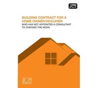 JCT Building Contract for a Homeowner/Occupier without Consultant
