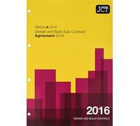 JCT: Design and Build Sub-Contract - Agreement 2016