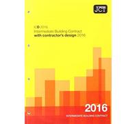 JCT: Intermediate Building Contract with Contractor's Design 2016 (ICD)