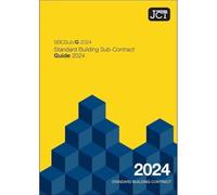 JCT Standard Building Sub-Contract Guide 2024 (SBCSub/G)