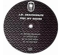 JD BRAITHWAITE / FEEL MY DESIRE (MJ COLE MIXES)