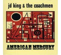 Jd King & the Coachman - American Mercury