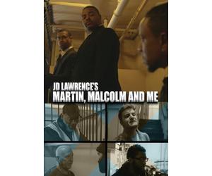 JD Lawrence's Martin, Malcolm And Me