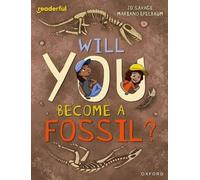 JD Savage Readerful Independent Library: Level 15: Will You Become a Fossil? JD Savage Multicolor