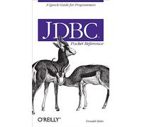 JDBC Pocket Reference: A Quick Guide for Programmers