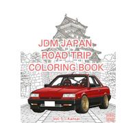 JDM JAPAN ROAD TRIP COLORING BOOK: Vol.5 - Kansai