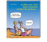 Je alter man wird, desto komischer werden die a, Butschkow.