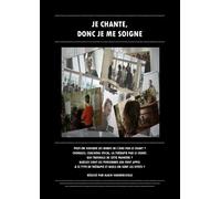 Je chante, donc je me soigne