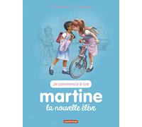 Je commence a lire avec Martine: La nouvelle eleve