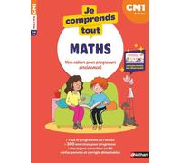 Je comprends tout - Mathématiques CM1